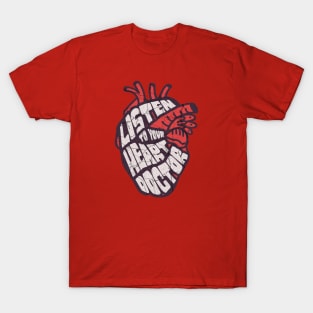 Heart Health Advocate Listen to Your Heart Doctor T-Shirt